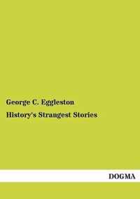 History's Strangest Stories