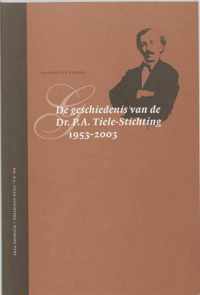 Geschiedenis Van De Dr P A Tiele Stichti