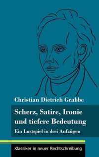 Scherz, Satire, Ironie und tiefere Bedeutung