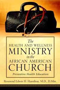 The Health and Wellness Ministry in the African American Church