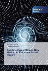 Big Data Exploration in New Media