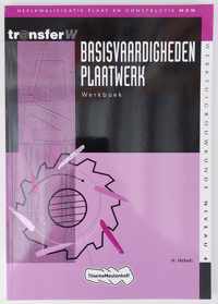 TransferW 4 -  Basisvaardigheden plaatwerk Werkboek