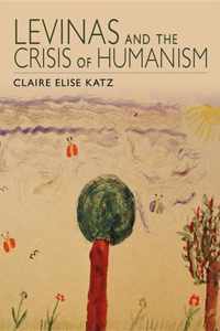 Levinas and the Crisis of Humanism