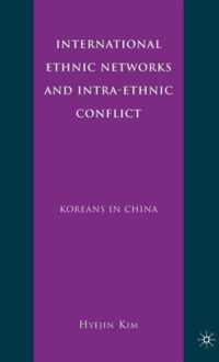 International Ethnic Networks and Intra-Ethnic Conflict