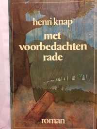 Met voorbedachten rade