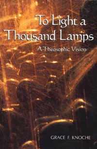 To Light a Thousand Lamps