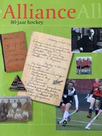 Alliance 80 jaar hockey: 1927-2007