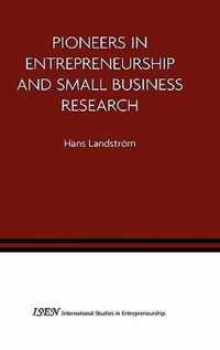 Pioneers In Entrpreneurship And Small Business Research