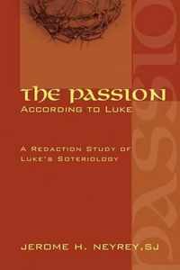 The Passion According to Luke