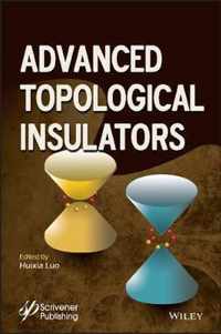 Advanced Topological Insulators