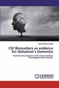 CSF Biomarkers as evidence for Alzheimer's Dementia