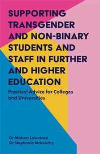 Supporting Transgender and Non-Binary Students and Staff in Further and Higher Education