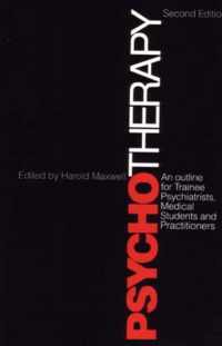 Psychotherapy And Outline For Trainee Psychiatrists, Medical Students And Practitioners