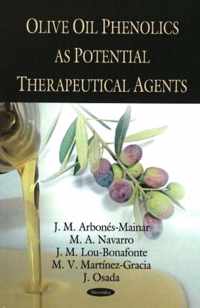 Olive Oil Phenolics as Potential Therapeutical Agents