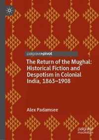 The Return of the Mughal