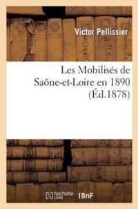 Les Mobilises de Saone-Et-Loire En 1890