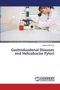 Gastroduodenal Diseases and Helicobacter Pylori