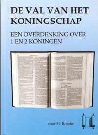 Rossier, Val van het koningschap