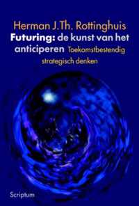 Futuring: de kunst van het anticiperen