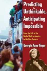 Predicting the Unthinkable, Anticipating the Impossible