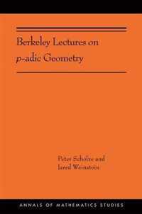 Berkeley Lectures on p-adic Geometry