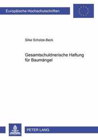 Gesamtschuldnerische Haftung Fuer Baumaengel