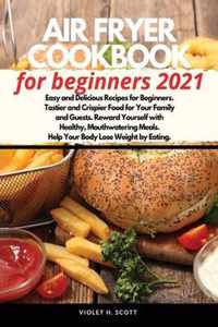 Air Fryer Cookbook for Beginners 2021