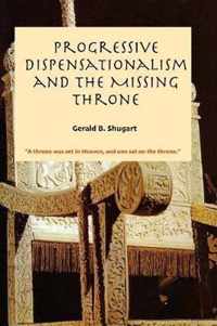 Progressive Dispensationalism and the Missing Throne