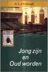 Jong zijn en oud worden