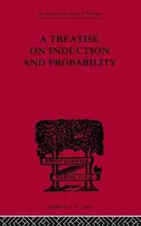 A Treatise on Induction and Probability