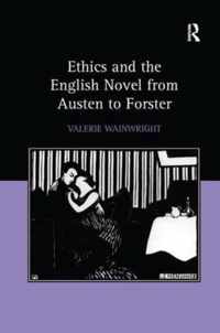 Ethics and the English Novel from Austen to Forster