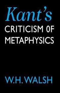 Kant's Criticism of Metaphysics