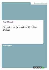 Die Juden als Pariavolk im Werk Max Webers