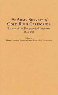 The Army Surveys of Gold Rush California