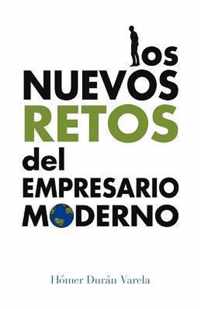 Los Nuevos Retos del Empresario Moderno