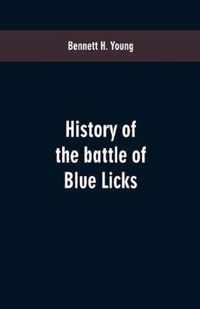 History of the battle of Blue Licks