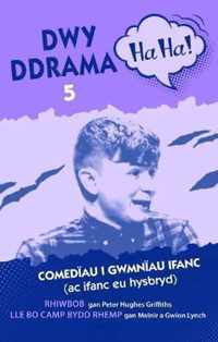 Dwy Ddrama Ha Ha! - 5