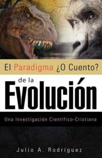 El Paradigma O Cuento de la Evolucion