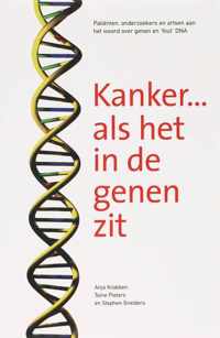 Kanker....Als Het In De Genen Zit