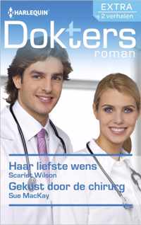 Haar liefste wens / Gekust door de chirurg - Doktersroman Extra 65