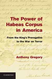 The Power of Habeas Corpus in America