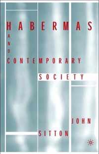 Habermas and Contemporary Society