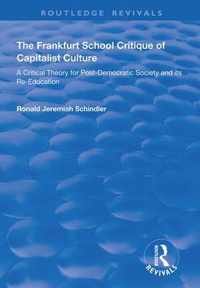 The Frankfurt School Critique of Capitalist Culture