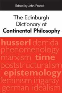 The Edinburgh Dictionary of Continental Philosophy