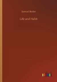 Life and Habit