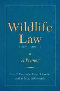 Wildlife Law, Second Edition