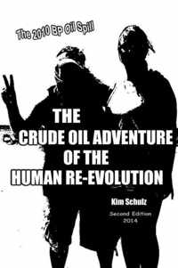 The Crude Oil Adventure of the Human Re-Evolution