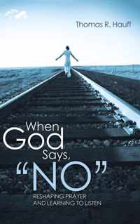 When God Says, No