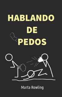 Hablando de pedos