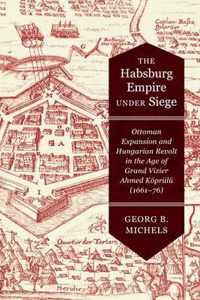 The Habsburg Empire under Siege